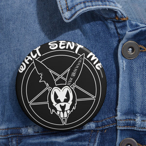 Dan Destroys Disney "Walt Sent Me" Button Pin