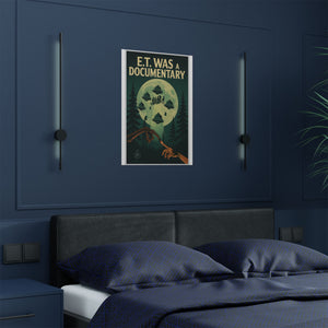 E.T. Was A Documentary Poster