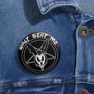 Dan Destroys Disney "Walt Sent Me" Button Pin