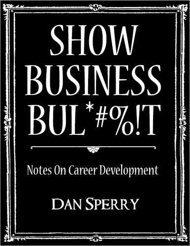 SHOW BUSINESS BUL*#%!T : Digital Download