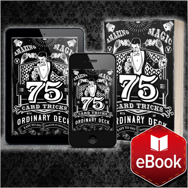 75 EASY TO DO CARD TRICKS eBOOK (Master In Minutes w/ Any Deck)