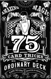 75 EASY TO DO CARD TRICKS eBOOK (Master In Minutes w/ Any Deck)
